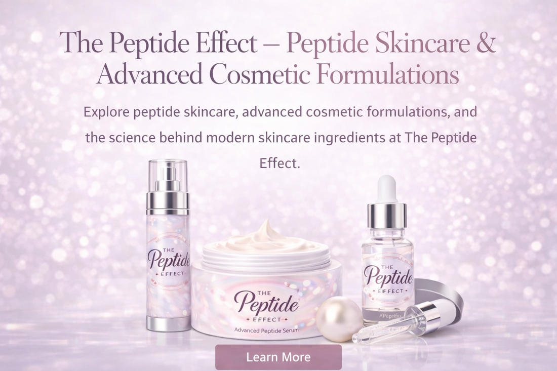 The Peptide Effect | Peptide Skincare & Advanced Cosmetic Formulations